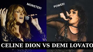 Celine Dion VS Demi Lovato VOCAL BATTLE (A4 - C6)