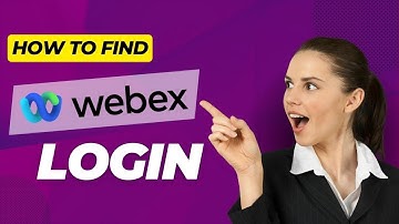 How to Find the Webex Login: A Step-by-Step Guide