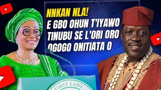 Nnkan nla! E waa gbo ohun t'iyawo Tinubu se l'ori oro Ogogo onitiata o