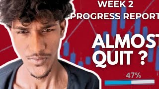 Week 2 progress report did I quit