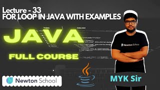 #33 || For Loop in Java by Myk Sir