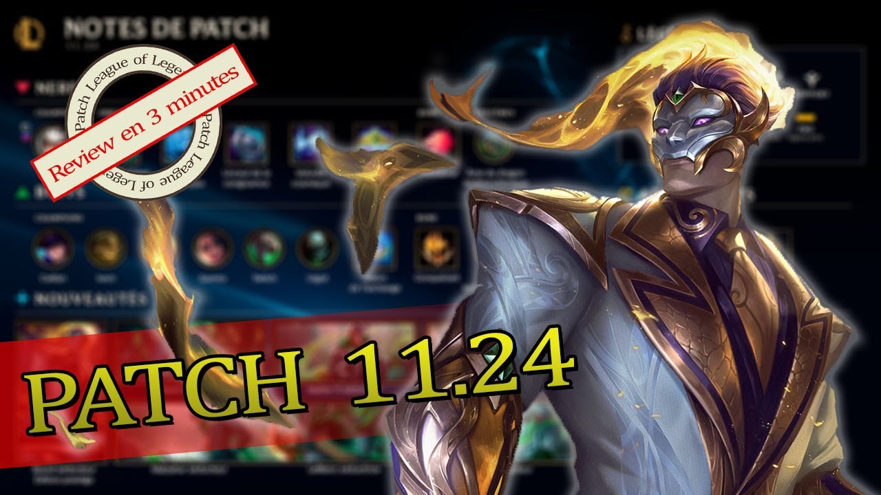 Patch 11.24 - Review en 3 minutes !