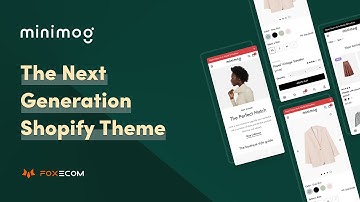 Minimog - The Next Generation Multipurpose Shopify Theme || FoxEcom