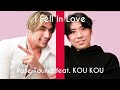I Fell in love/Rose Touma feat. KOU KOU
