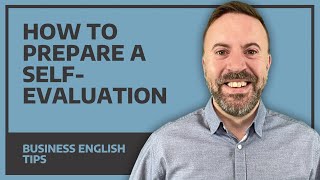 How To Prepare A SelfEvaluation  Business English Tips