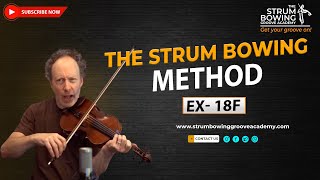 The Strum Bowing Method Ex 18F
