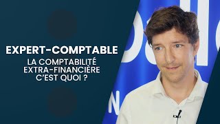 Expert-comptable : la comptabilité extra-financière c’est quoi ?