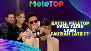 Karaoke Berantai! Boleh Ke Adik Asyraff TARIK Lagu Fauziah Latiff Dalam Battle MeleTOP? | Nabil Hawa