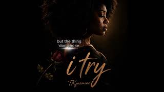 I Try