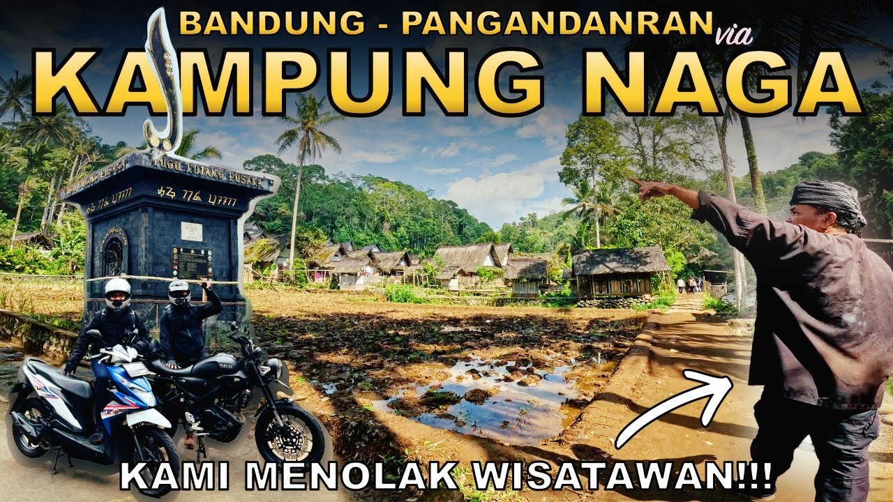 KONDISI KAMPUNG NAGA TERKINI 2026 !! Touring Bandung - Pangandaran Bareng Si Bli