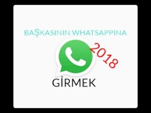 1 DK da başkasının WhatsApp ' ına girme 2018 %100 GERÇEK