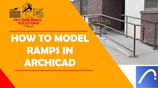 How to Model Ramps Using ArchiCAD 21