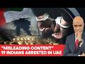 19 Indians Among 35 Arrested In UAE Over Misleading War Content | Firstpost America | N18G
