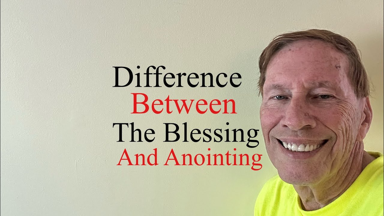 Difference Between The Blessing and The Anointing - YouTube