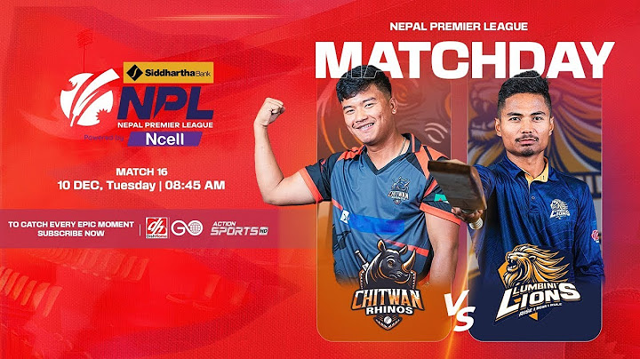 CHITWAN RHINOS VS LUMBINI LIONS || Siddhartha Bank Nepal Premier League Powered by Ncell ||