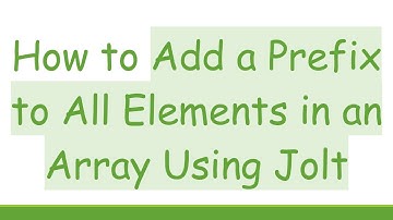 How to Add a Prefix to All Elements in an Array Using Jolt