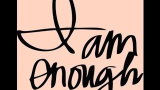 Inspirational Video: You Are Enough
