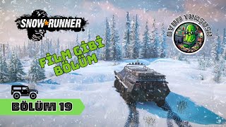 UZUN METRAJ FİLM GİBİ BÖLÜM - SnowRunner Bölüm 19 @SadiOnline