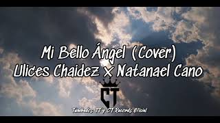 Ulices Chaidez x Natanael Cano - Mi Bello Ángel (Cover)