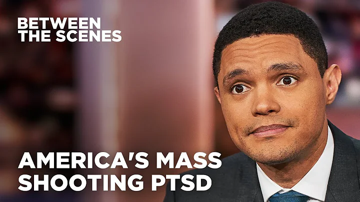 America’s Mass Shooting PTSD - Between the Scenes | The Daily Show - DayDayNews