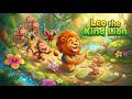 Leo the Kind Lion 🦁💛✨ | Fun Kids Story About Kindness & Friendship 🌈📚