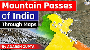 All Important Mountain Passes of India by Adarsh Gupta: 2D Animation | UPSC Mains GS1 | StudyIQ