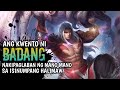 Ang Kwento Ni Badang | Mobile Legend Pinoy Story