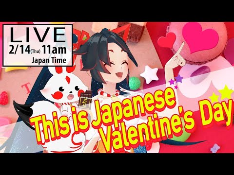 【LIVE archive】Surprising  This is Japanese Valentine’s Day 〜驚き！？日本のバレンタイン〜