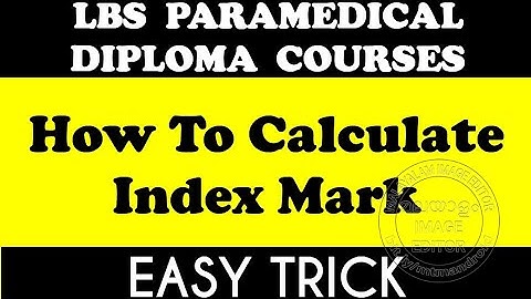 How to calculate index mark for lbs|How to find index mark?|calculate index mark paramedical courses
