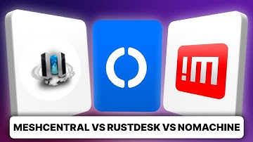 MeshCentral vs RustDesk vs NoMachine (2025) | Which One is actually Better?