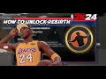 How to Get Rebirth on NBA 2K24 | ALL BADGES START AT SILVER ON REBIRTH