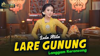 Download Lagu Lala Atila - LARE GUNUNG - Kembar Campursari (Official Music Video) MP3 Download Lagu Lala Atila - LARE GUNUNG - Kembar Campursari (Official Music Video) MP3