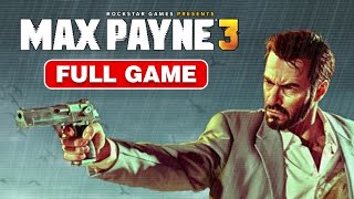 Max Payne 3 (2012) - FULL GAME Walkthrough (No Commentary Gameplay) PC/HD Max Payne 3 (2012) - FULL GAME Walkthrough (No Commentary Gameplay) PC/HD