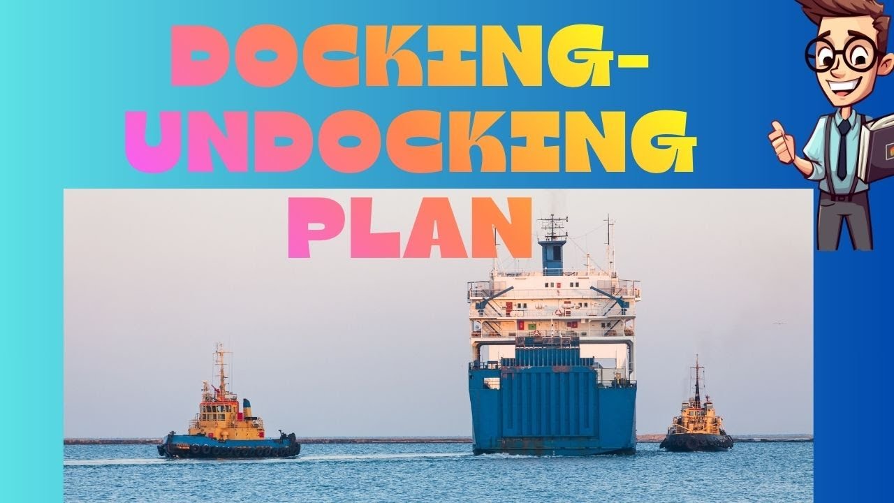 Undocking Checklist Docking Undocking Plan - YouTube