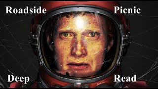 Roadside Picnic Explained