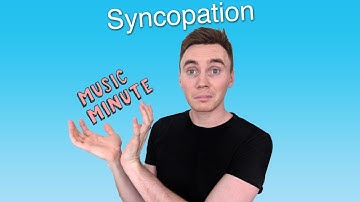 Music Minute #12 - Syncopation