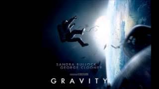 Gravity Soundtrack 16 - Gravity(Main Theme) by Steven Price