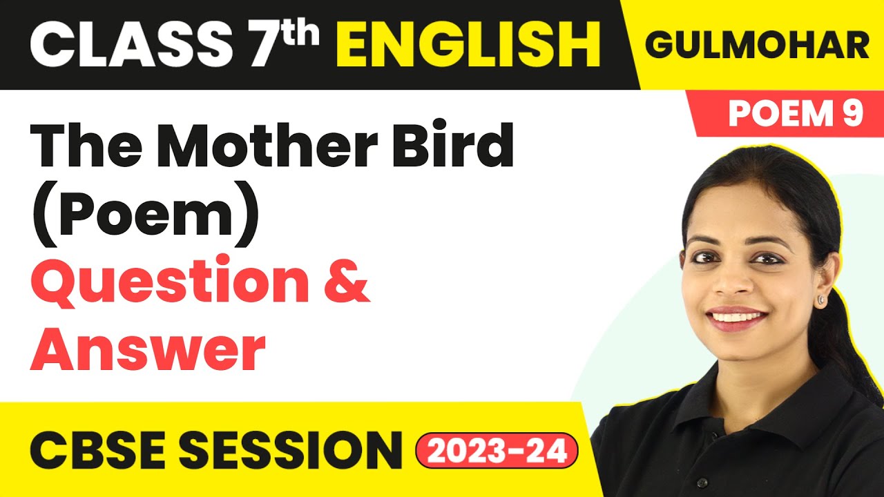 The Mother Bird (Poem) Question & Answer Gulmohar Class 7 English