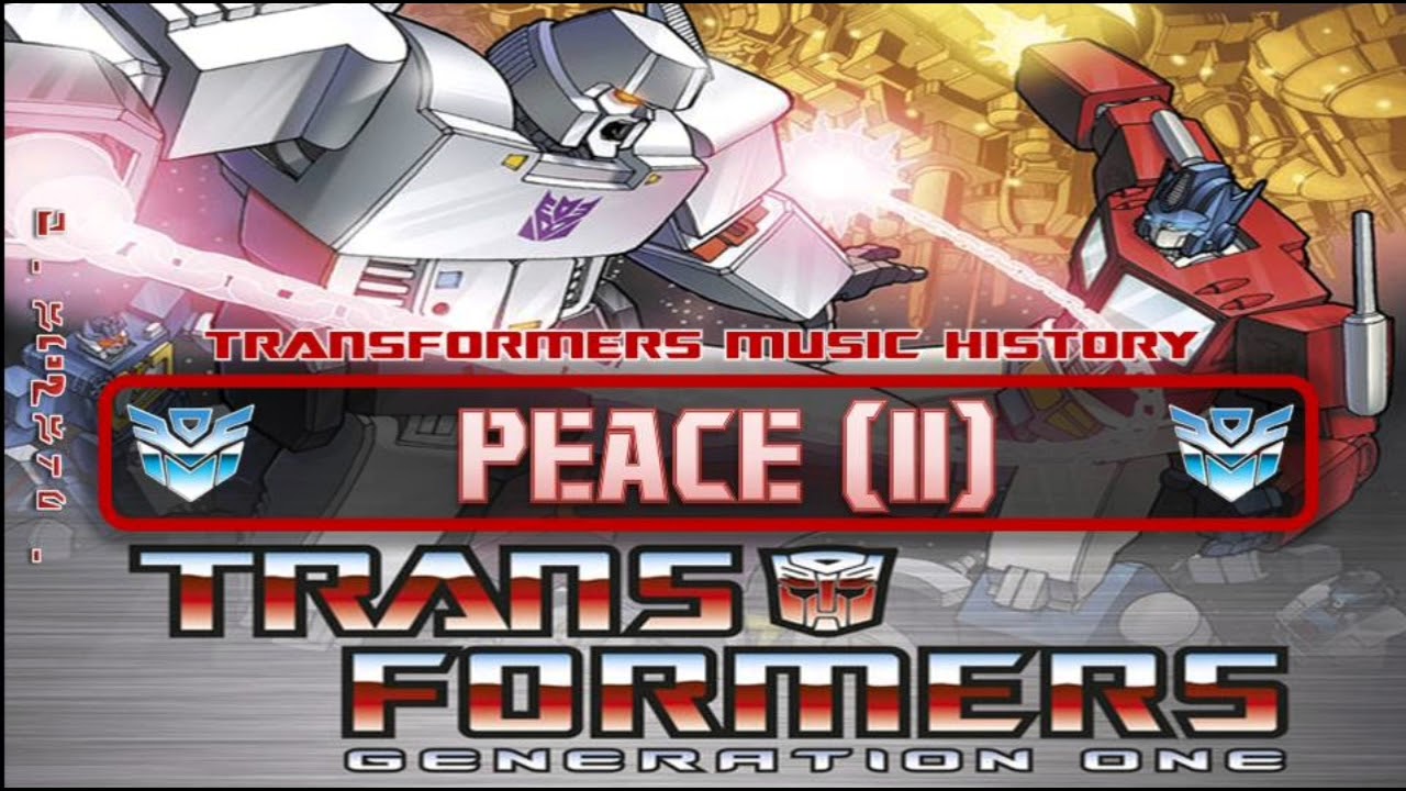 Transformers G1 Soundtrack Peace (2) // Cartoon Soundtrack YouTube