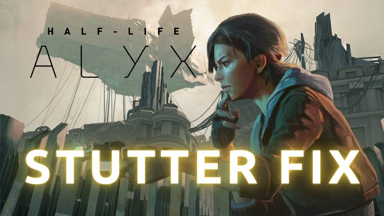 How to get rid of the stutter in Half Life Alyx Virtual Desktop Stutter Jitter Fix YouTube