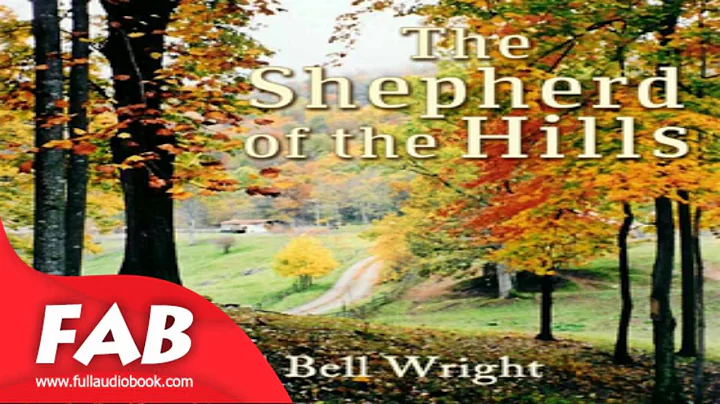 The Shepherd of the Hills Full Audiobook by Harold...