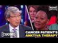 Colon cancer patient has experienced success with Anktiva therapy | CUOMO