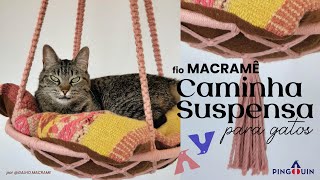 Passo a passo da Caminha Suspensa para gatos feita em macramê com o fio Macramê Pingouin.