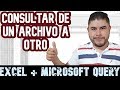 Consultar datos de un archivo de Excel a otro utilizando Microsoft Query y ODBC