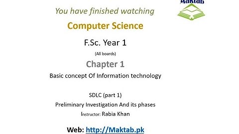 FSc Computer Science Book 1, CH 1, LEC 18 : SDLC Part1 Preliminary Investigation & Phases