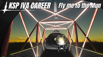 Through the Eyes of a Kerbal - 5 - Fly me to the Mun