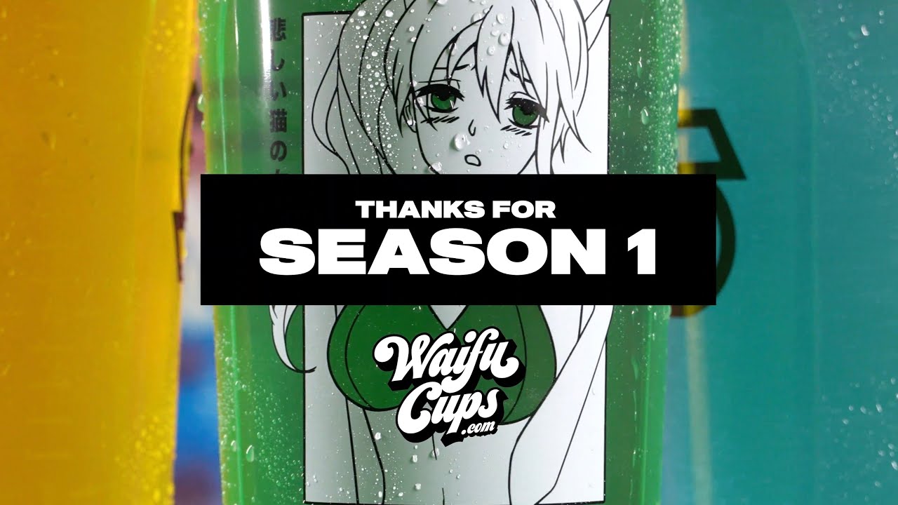 Waifu Cups Season 1 Recap Youtube 