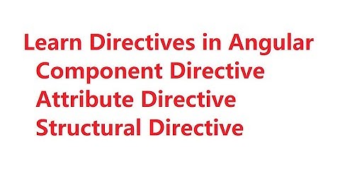Learn Directives in Angular  | Type of Directive Most frequently asked question| ngIf ngFor ngSwitch