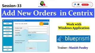 Add New Orders in Centrix Data Solutions in Blue Prism | Session 33 | BluePrism RPA screenshot 5