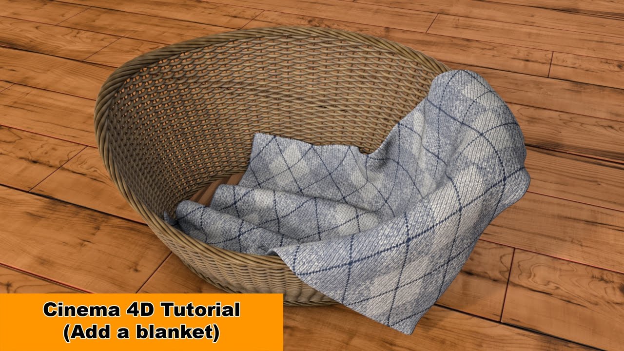 Add a blanket to our basket (Cinema 4D Tutorial) YouTube